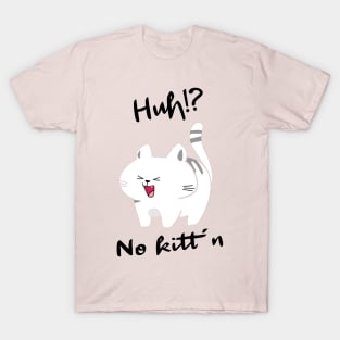 No Kitt´n Katzendesign T-Shirt